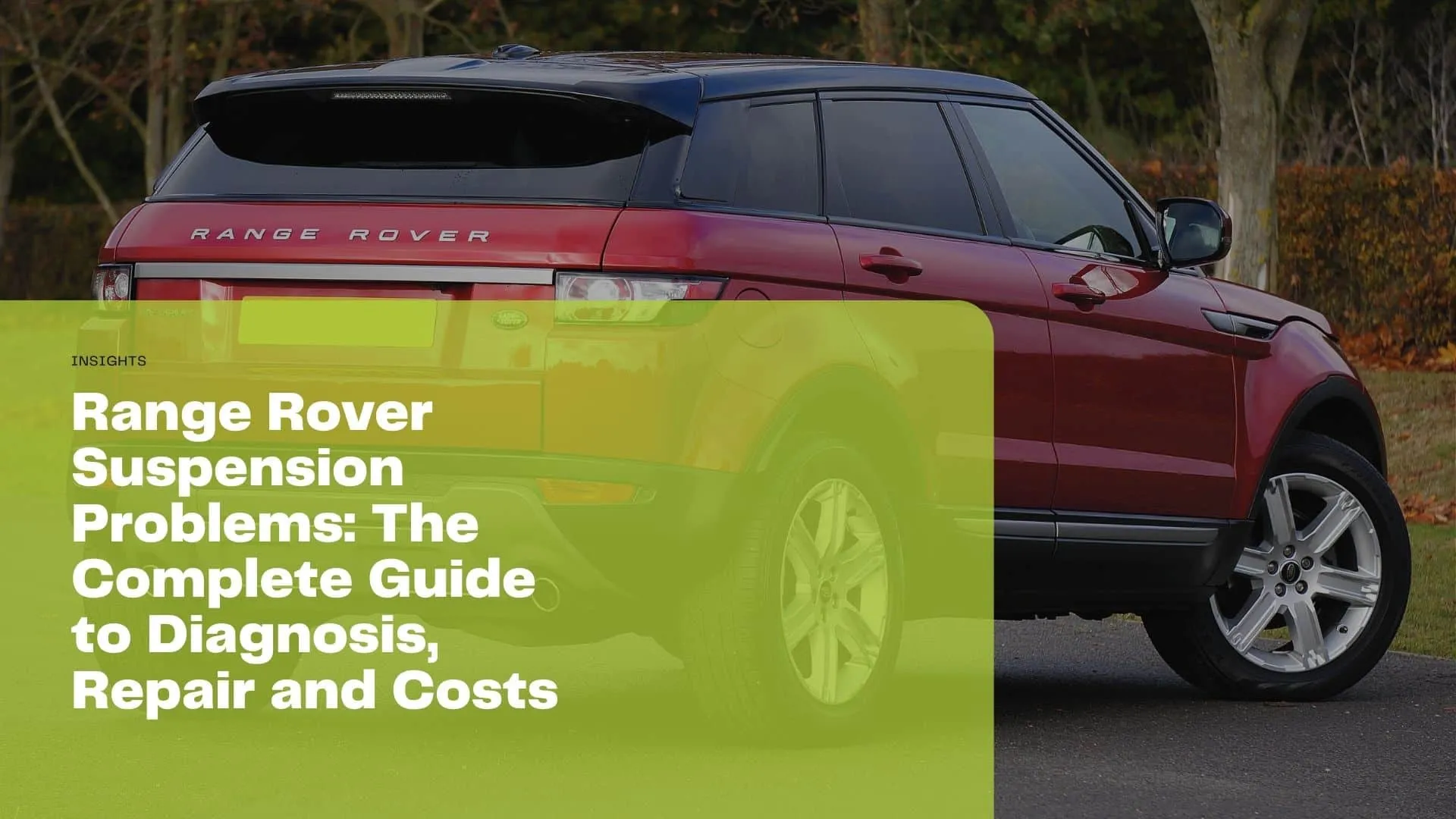 Range Rover Suspension Problems: Air and Coil Spring Faults Explained